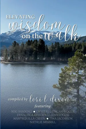Elevating Wisdom On the Walk Paperback  April 22, 2025
